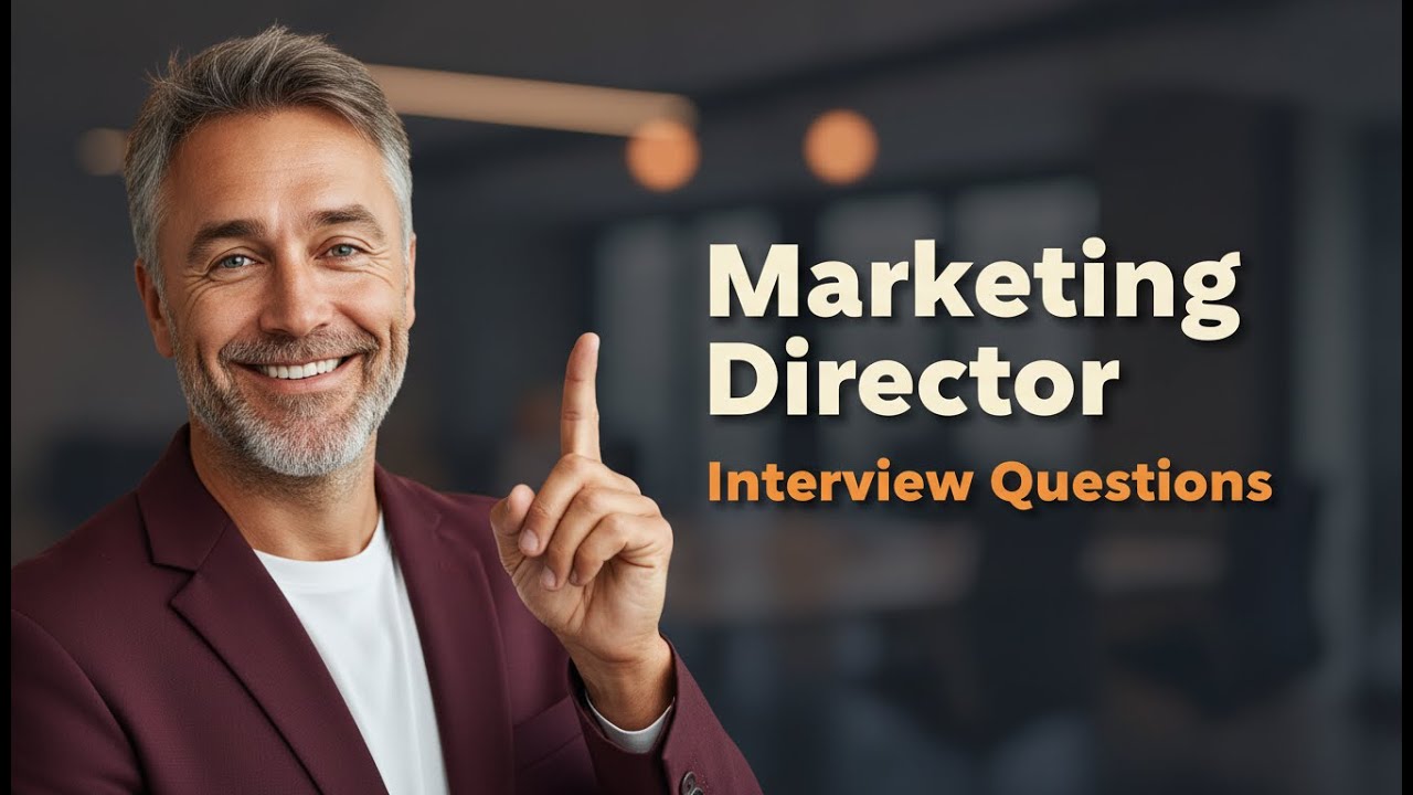 Marketing Director Interview Questions: 5 Answers That Get You Hired
