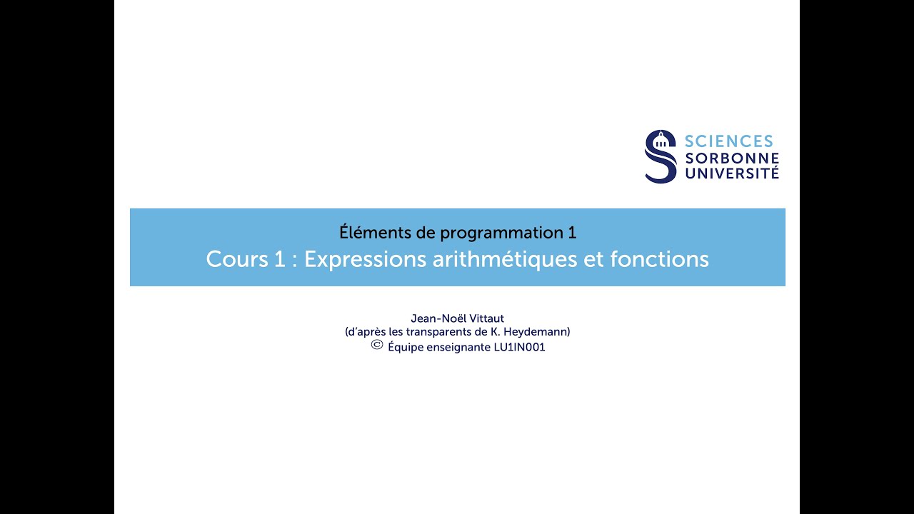 Éléments de programmation 1 - Cours 01 : Expressions arithmétiques et fonctions (21/09/2020)