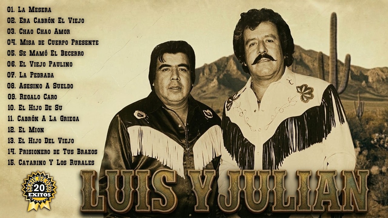 Luis y Julián – Corridos Viejitos Mix | Puros Corridos Mexicanos Clásicos | 20 Éxitos Inolvidables
