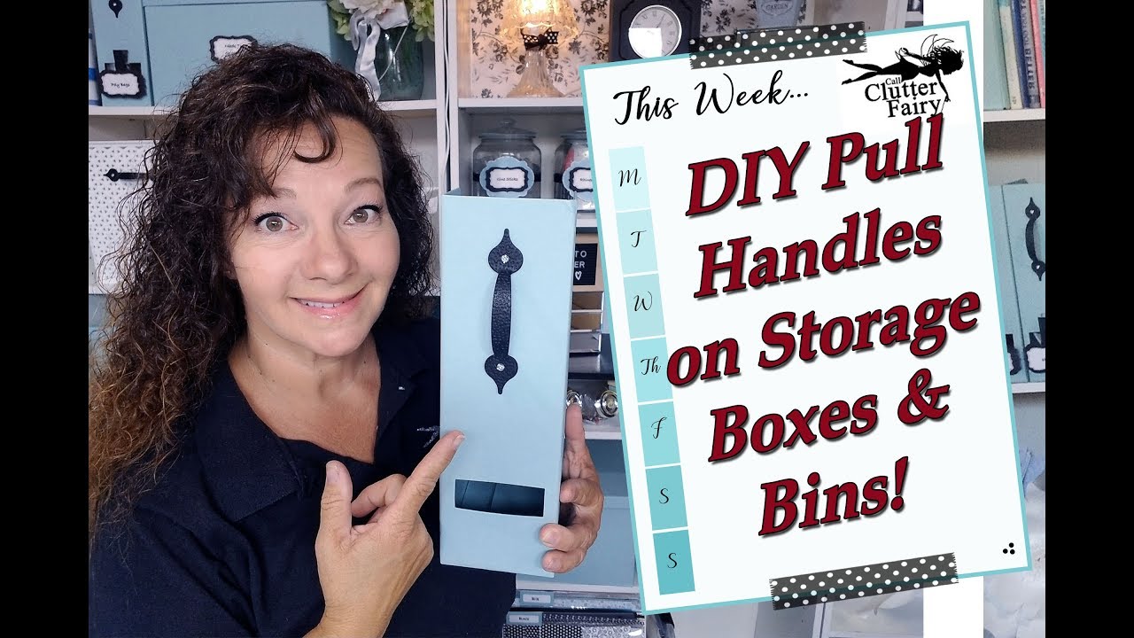 DIY Pull Handles on Storage Boxes & Bins!