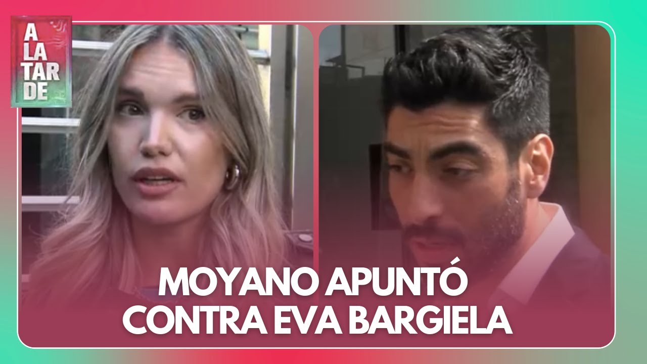 FACUNDO MOYANO ENFURECIDO CONTRA EVA BARGIELA