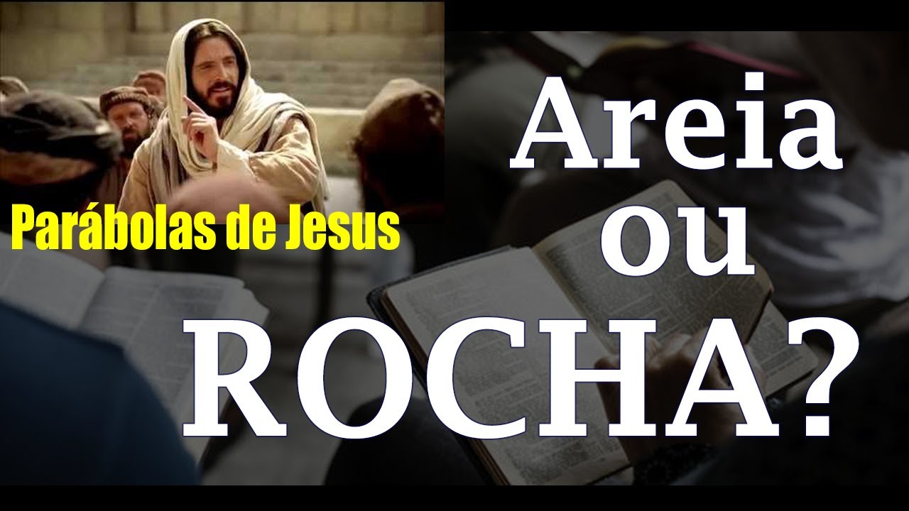 A Parábola da Casa na Areia e na Rocha - Mateus 7.24