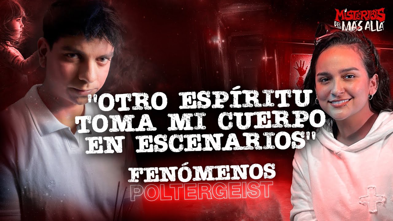 FENÓMENOS POLTERGEIST CON DANIELA DARCOURT - MISTERIOS DEL MÁS ALLÁ | E3-T1