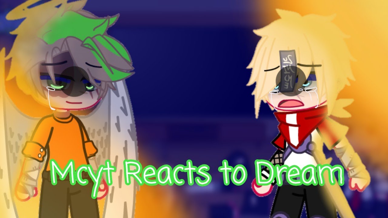 Mcyt Reacts to Dream (My videos) (DiscDuo Angst)(Dream Angst)