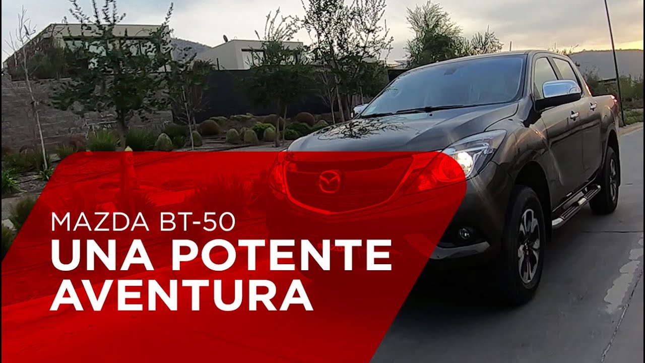 Mazda BT-50 - Una potente aventura