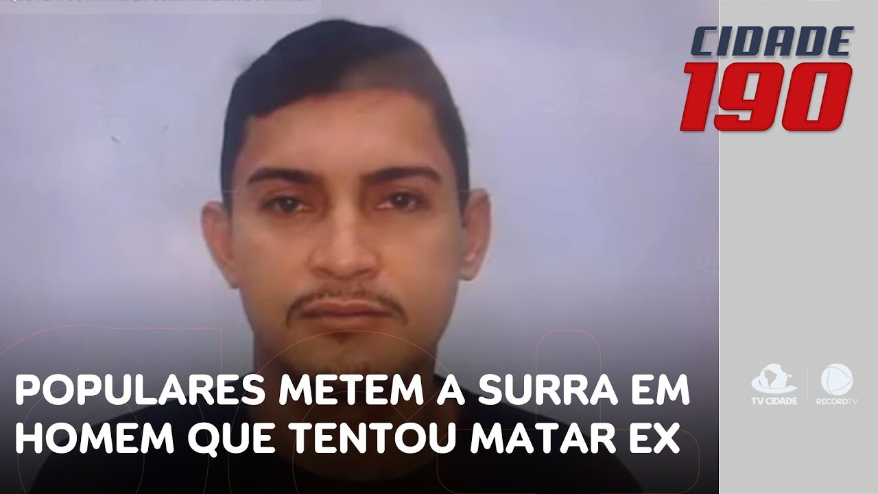 Populares metem a surra em homem que tentou matar ex-companheira e cunhada | Cidade 190