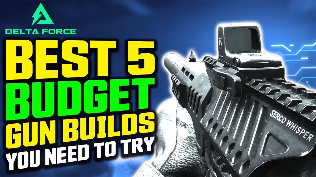 Top 5 BEST BUDGET Delta Force Extraction Gun Builds