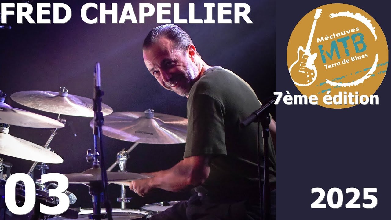 FRED CHAPELLIER - Mother Earth (Mécleuves Terre de Blues)