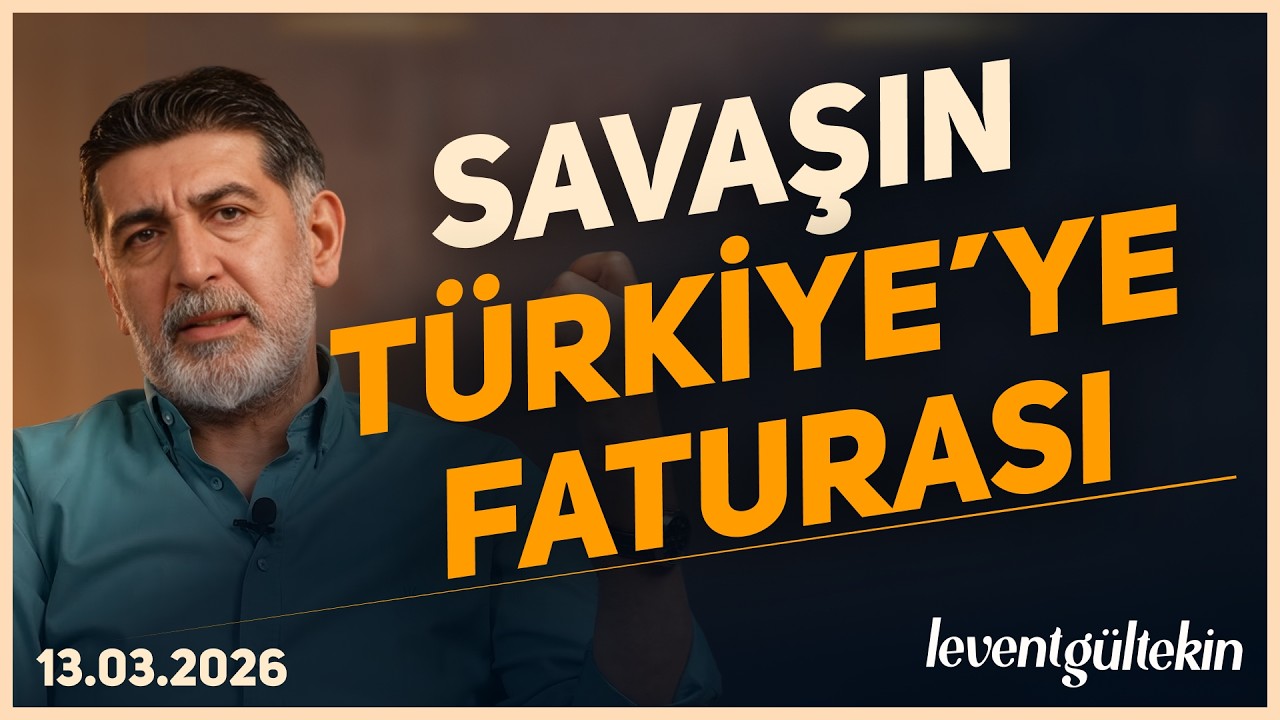 SAVAŞIN TÜRKİYE EKONOMİSİNE ETKİSİ - Levent Gültekin