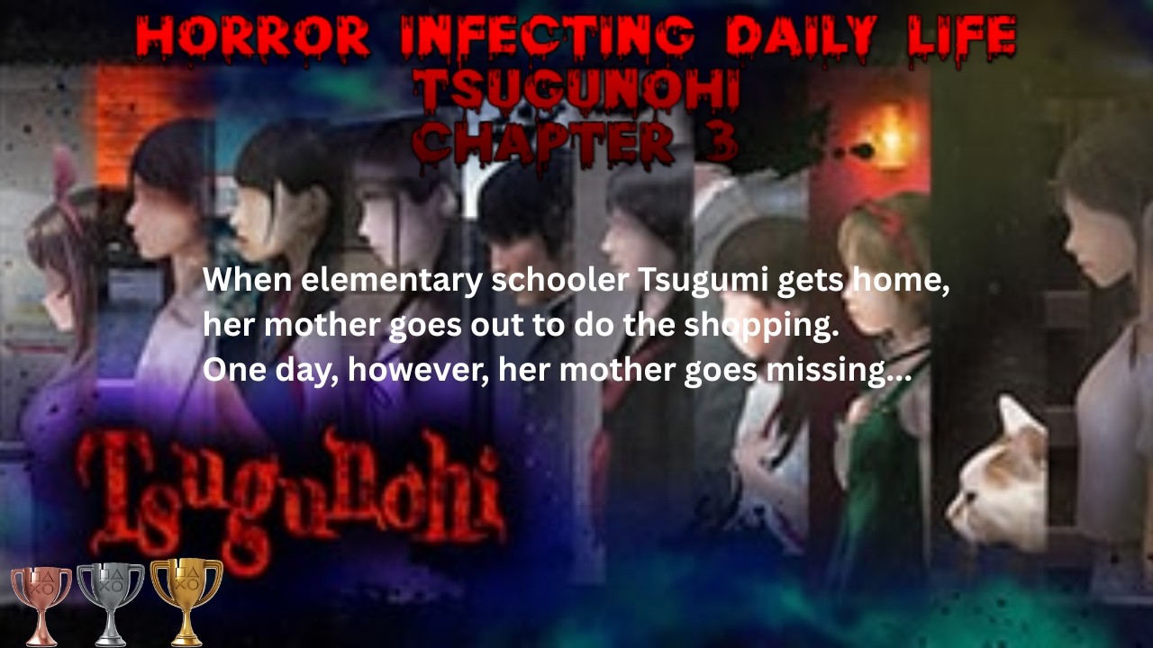 Tsugunohi - Horror Infecting Daily Life Chapter 3 - European Version 100% All Trophies PS4
