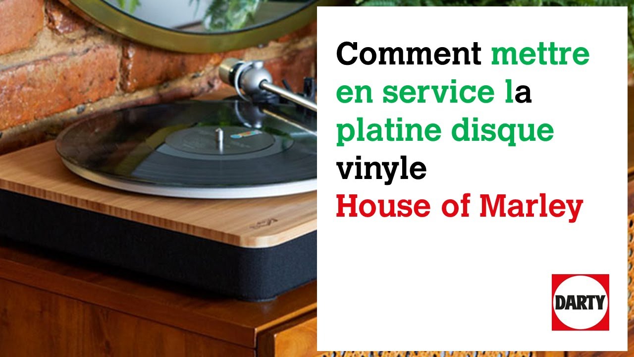 Mise en service d'une platine disque vinyle House of Marley