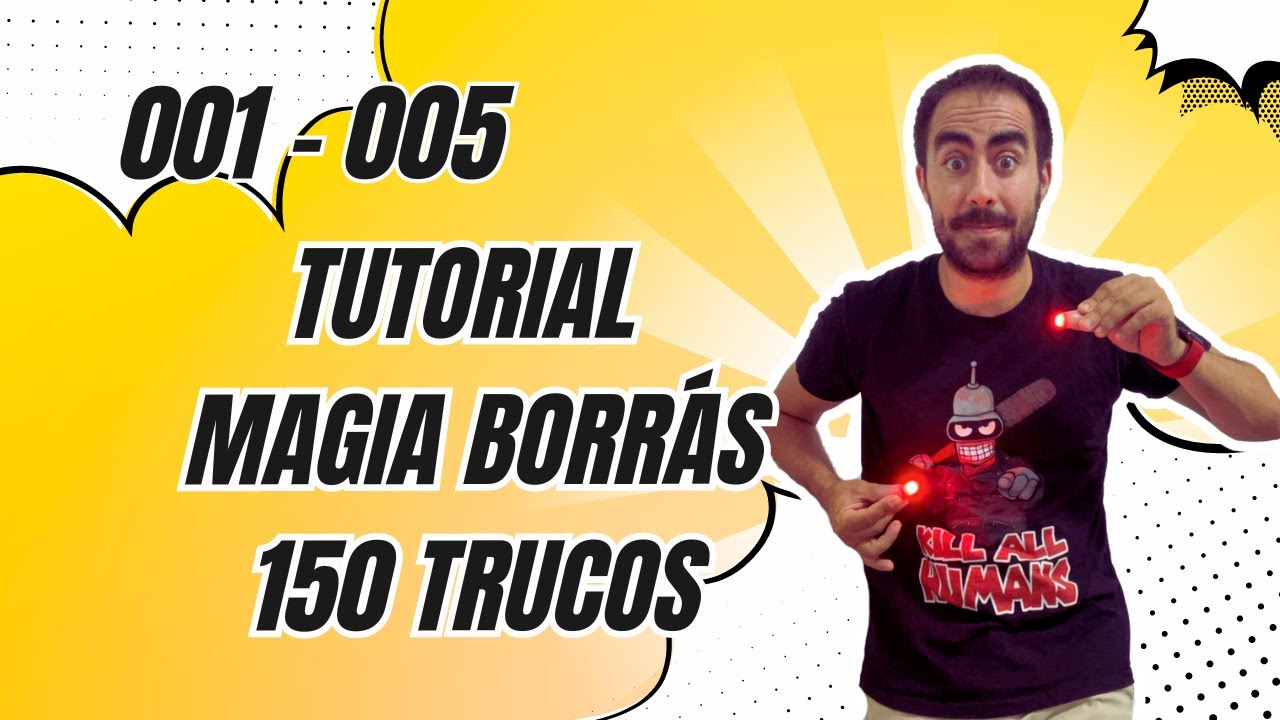 1-5 Tutorial Magia Borrás 150 trucos Revelado