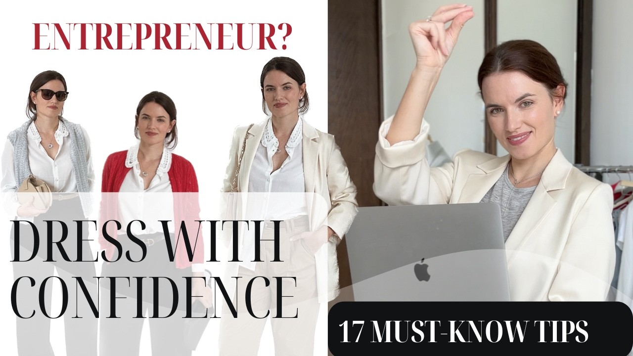 Fashion for Entrepreneurs | Dress with Confidence as a Female Entrepreneur