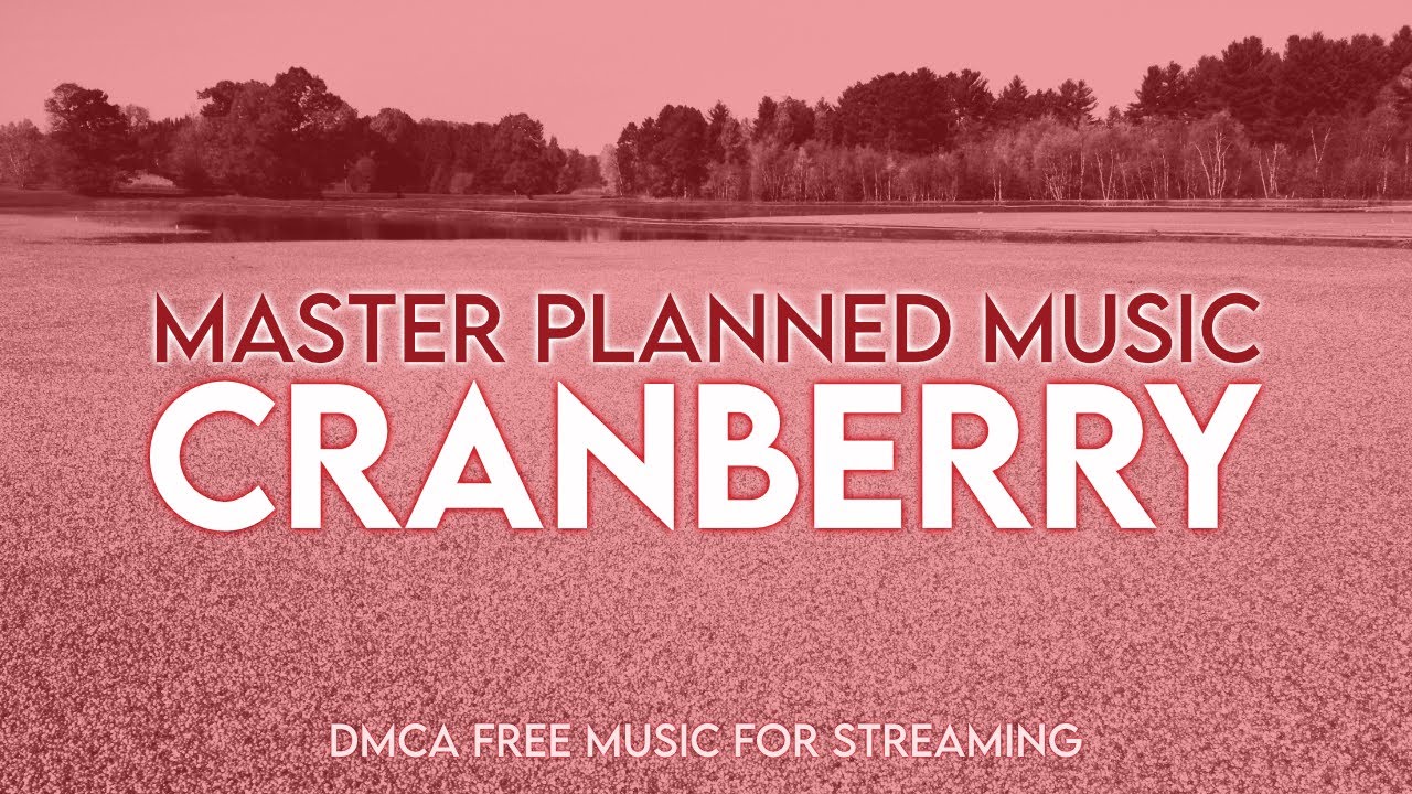 Cranberry - Master Planned Music