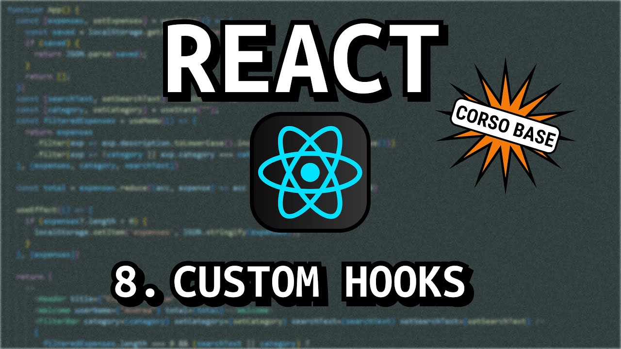 Componenti avanzati e Refactor codice in React - Corso REACT Base 8