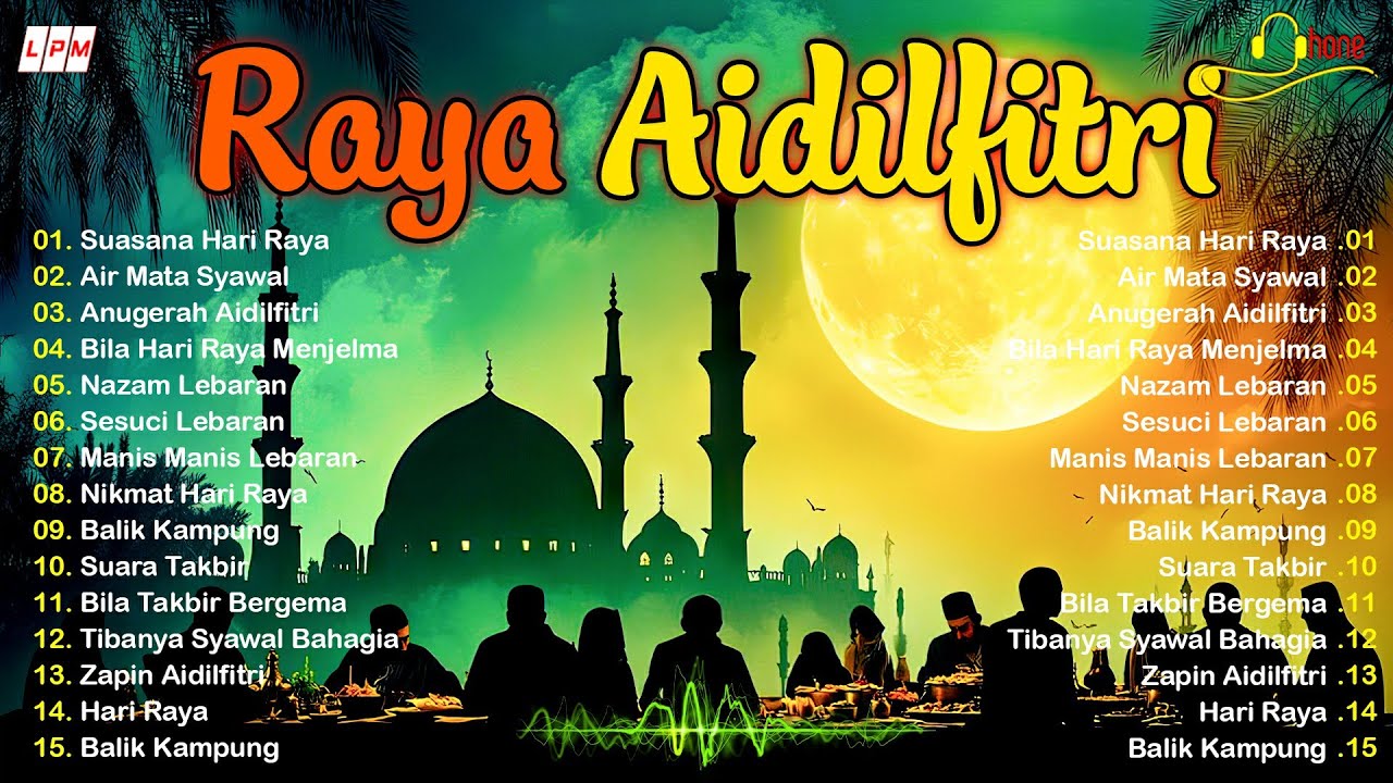 🐥 Koleksi Lagu Raya Legenda 🐤