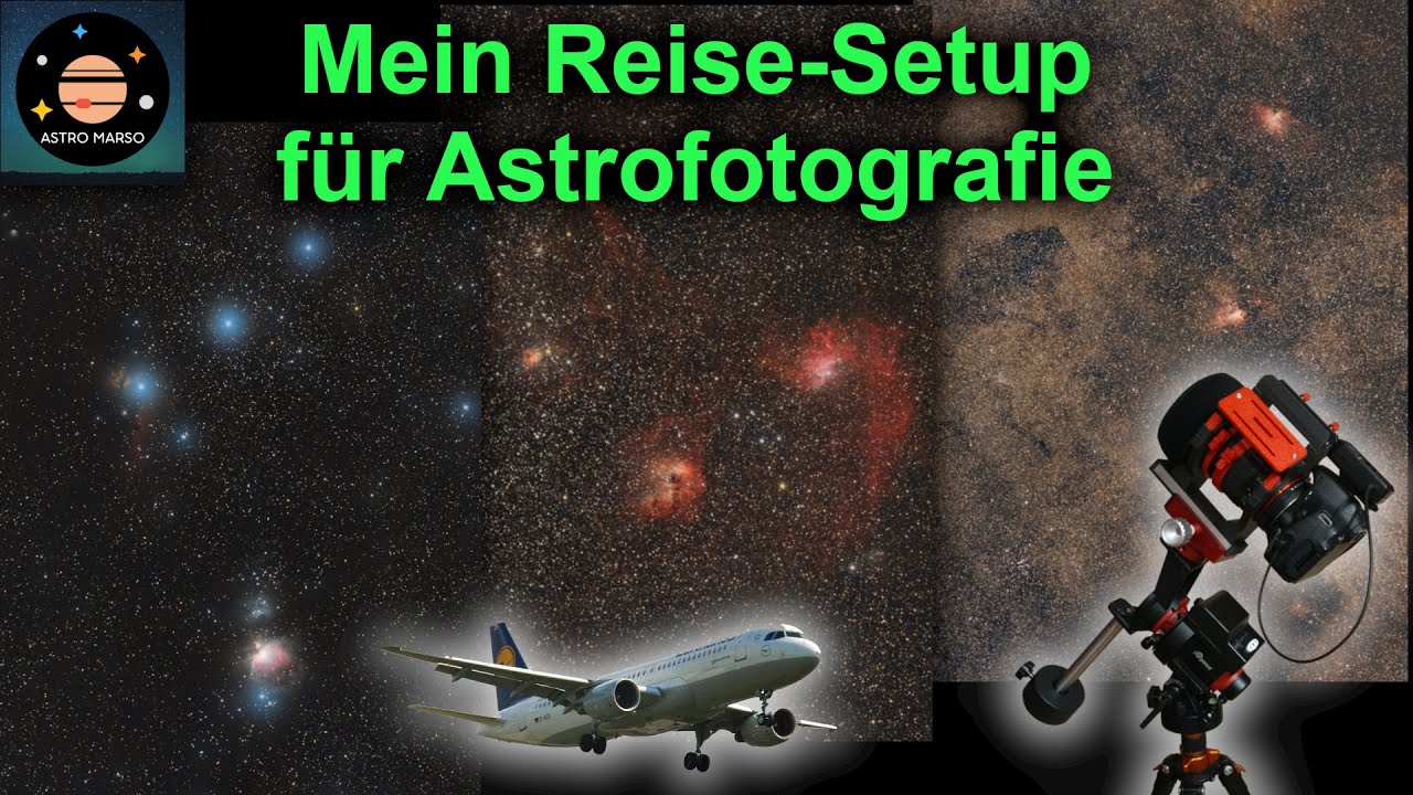 Einfaches und leichtes Reise-Setup für die Astrofotografie | Aufbau, Einnorden, Fotografieren