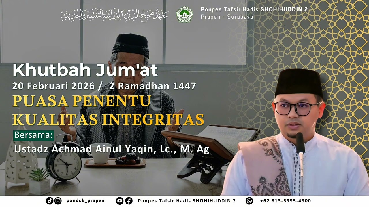 Khutbah Jum'at (Puasa Penentu Kualitas Integritas) | Ustadz Achmad Ainul Yaqin, Lc., M. Ag