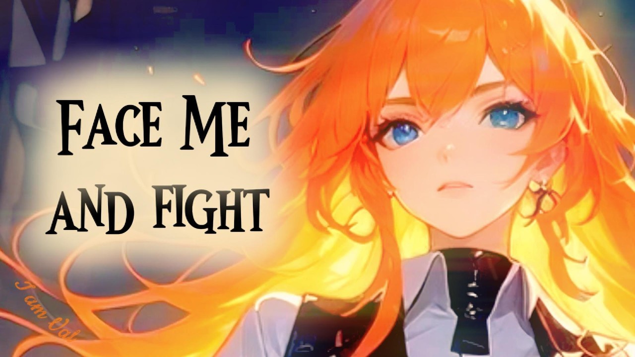 Face Me And Fight