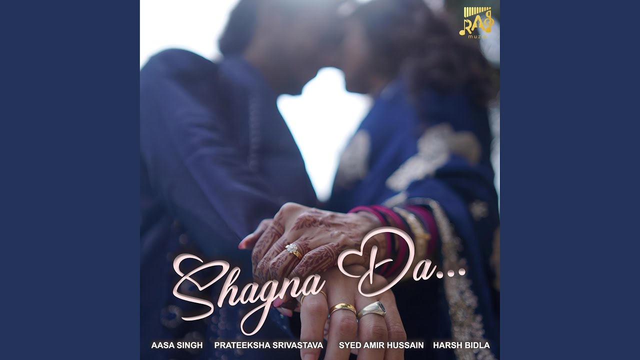 Shagna Da (feat. Prateeksha Srivastava & Syed Amir Hussain)