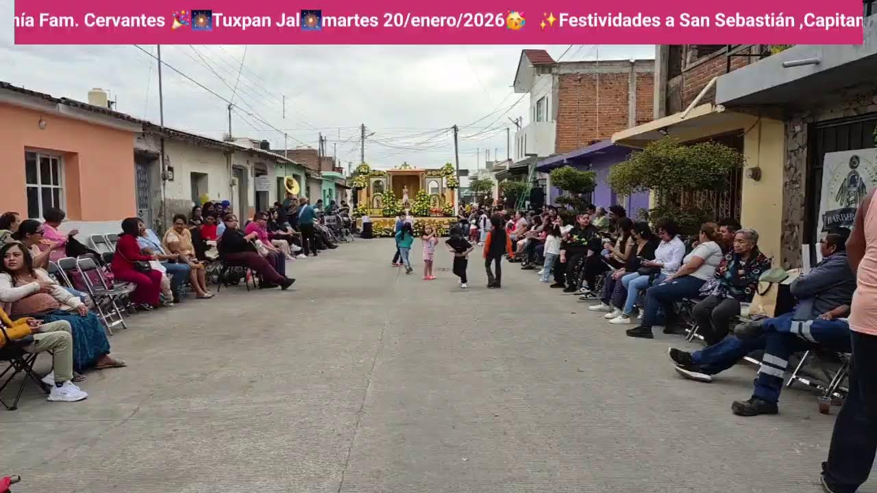✨️Festividades a San Sebastián Capitanía de día Fam. Cervantes🎉🎇Tuxpan Jal🎇
