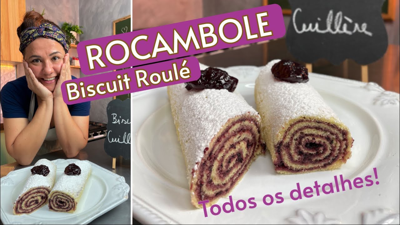 Como fazer Rocambole - Biscuit Roulé - Todos os detalhes!