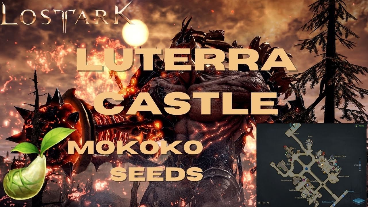 Luterra Castle Mokoko Seeds Lost Ark