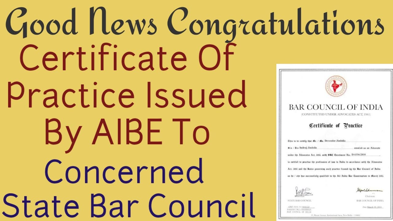 Certificate Of Practice Issued By All India Bar Exam To States Bar Council For All Passed Candidates