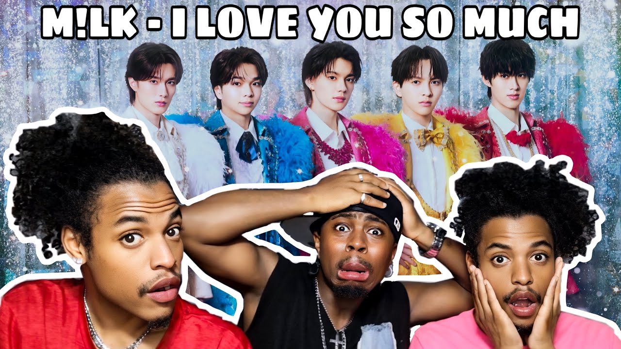 M!LK - I LOVE YOU SO MUCH [ OFFICIAL MUSIC VIDEO] REACTION VIDEO 
