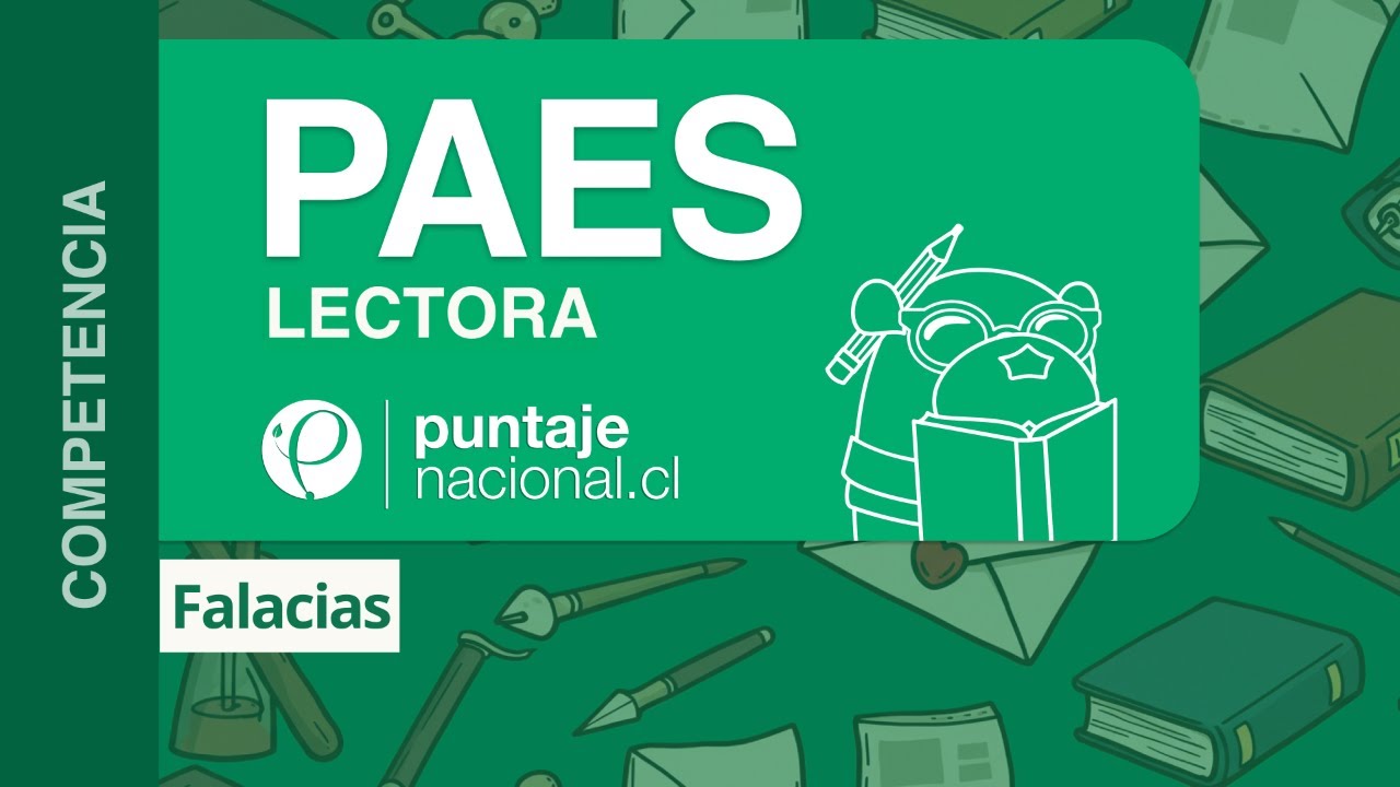 PAES | Competencia Lectora | Falacias