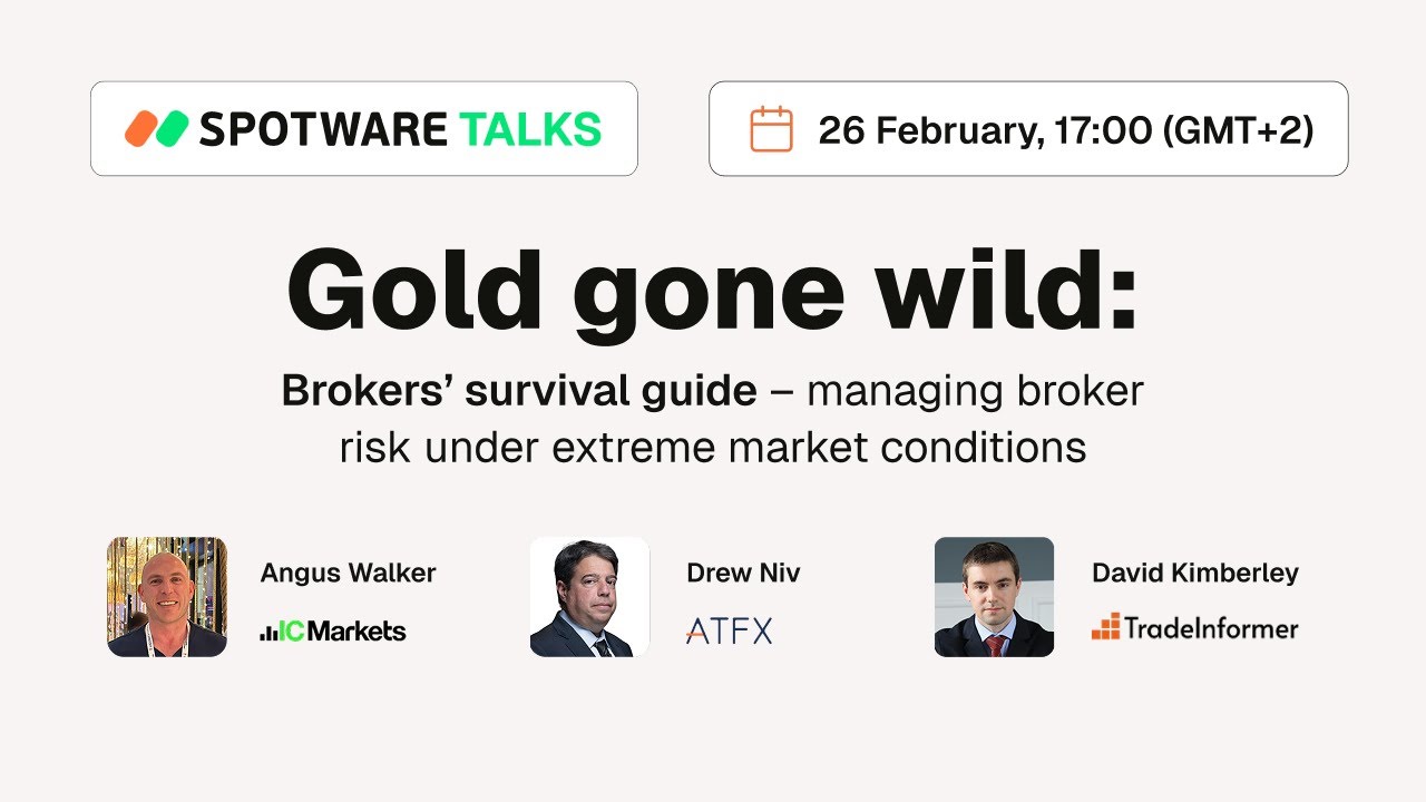 Gold Gone Wild: Brokers’ Survival Guide ft. David Kimberley, Angus Walker & Drew Niv