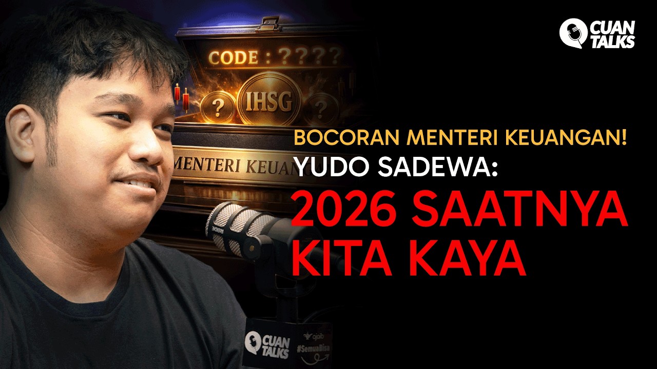 YUDO SADEWA: PERCAYA BAPAK! IHSG TO THE MOON! INI BOCORAN SAHAM YANG BAKAL PESTA DI 2026??