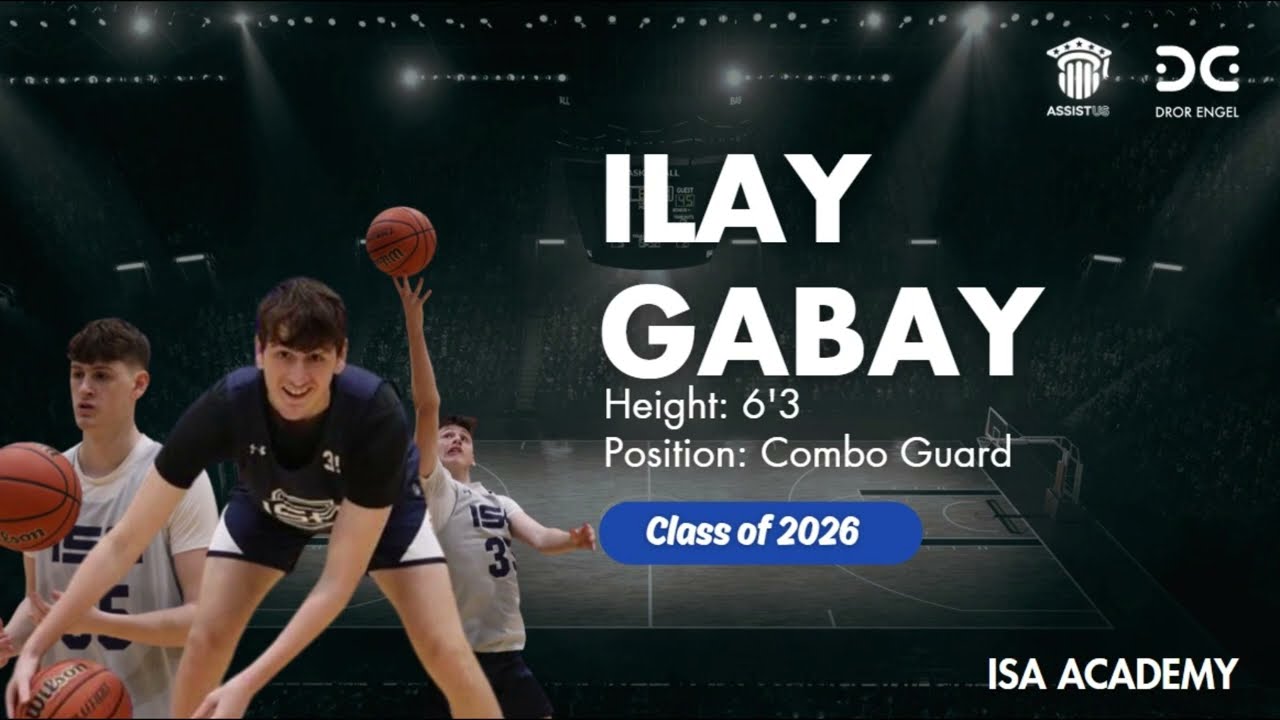 Ilay Gabay 6’3 Combo Guard - ISA Academy - Class of 2026
