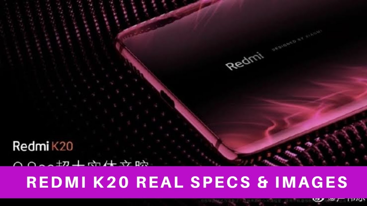 Redmi K20 Official Specs & Images