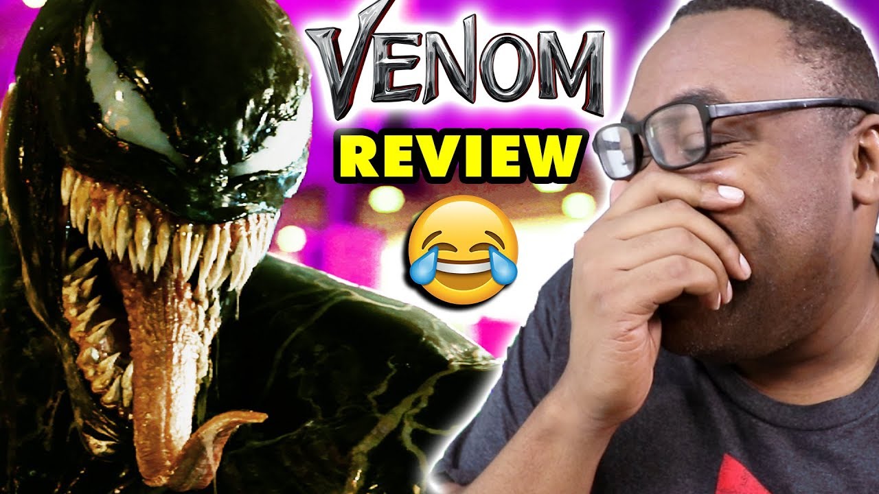 VENOM IS HILARIOUS! Venom Movie Review & Rant
