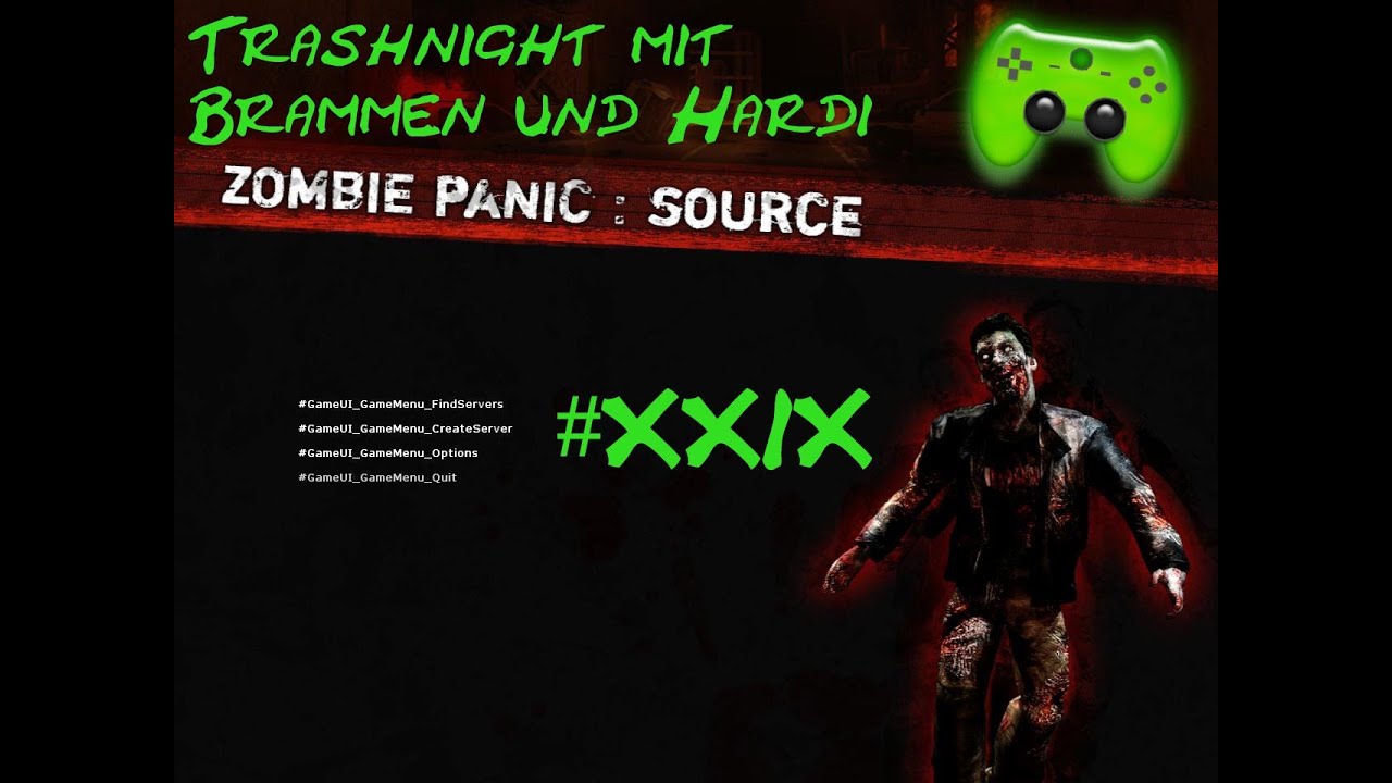 Trashnight mit Br4mm3n und Hardi #029 [Deutsch/HD] - Zombie Panic! Source