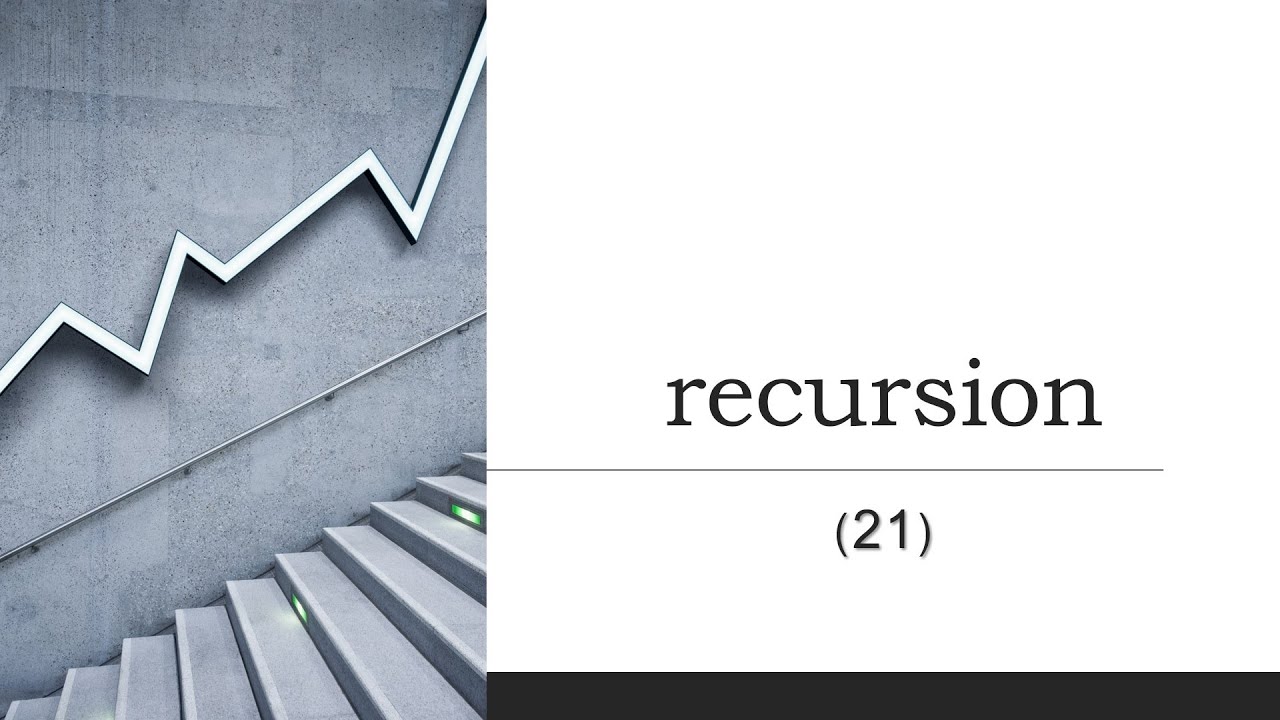 Recursion