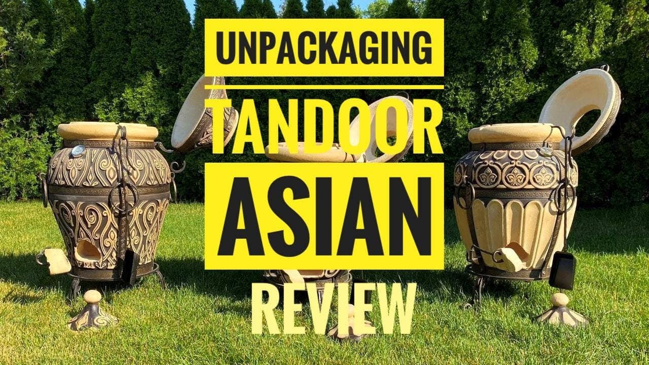 Unpackaging Tandoor Asian/ Tandoor Review/ Features/ Measurements / Bestseller Besttandoor Overview