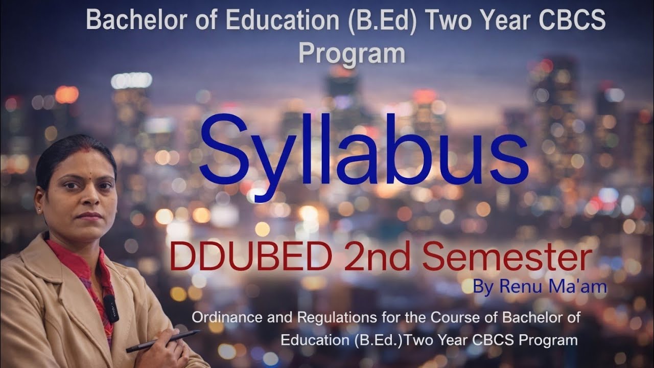 DDU BEd 2nd Semester #Syllabus
