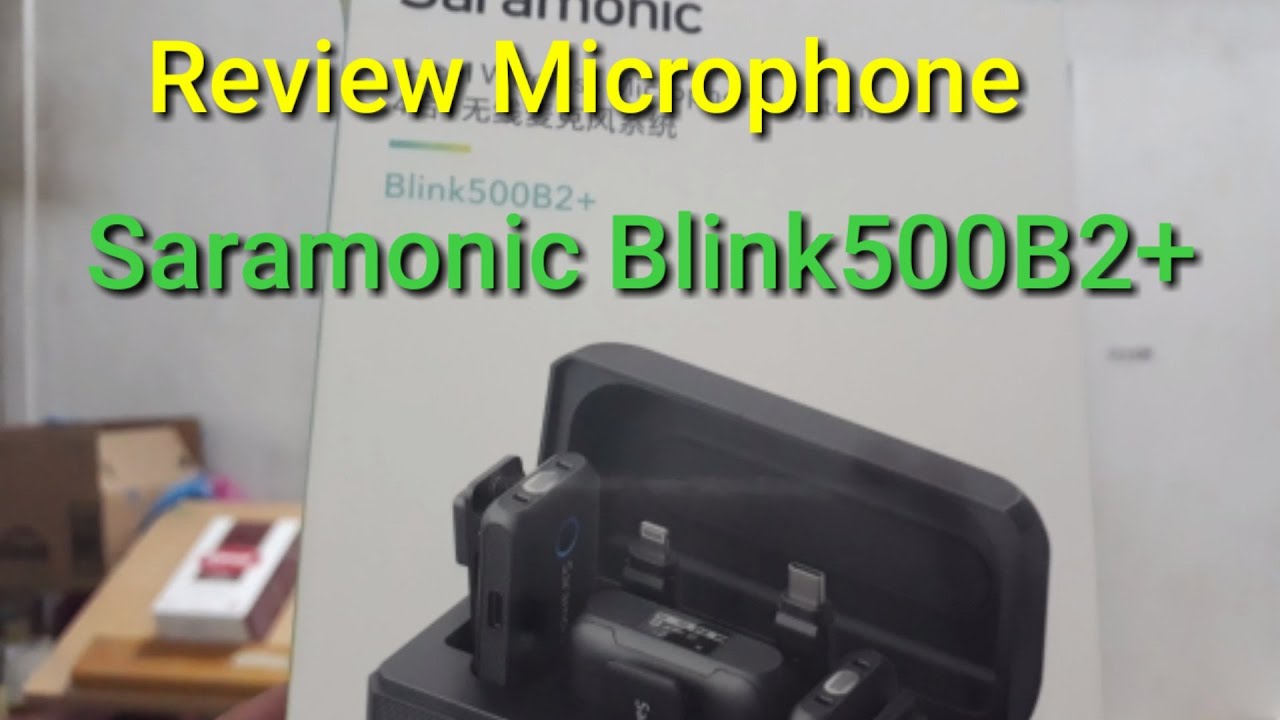 Review Microphone Saramonic Blink500B2+ #review#saramonic#blinkb2+