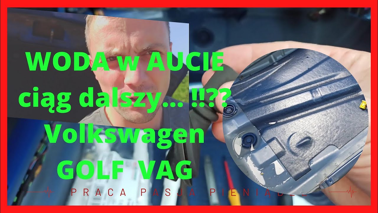 Woda w aucie?! Volkswagen Golf - VAG