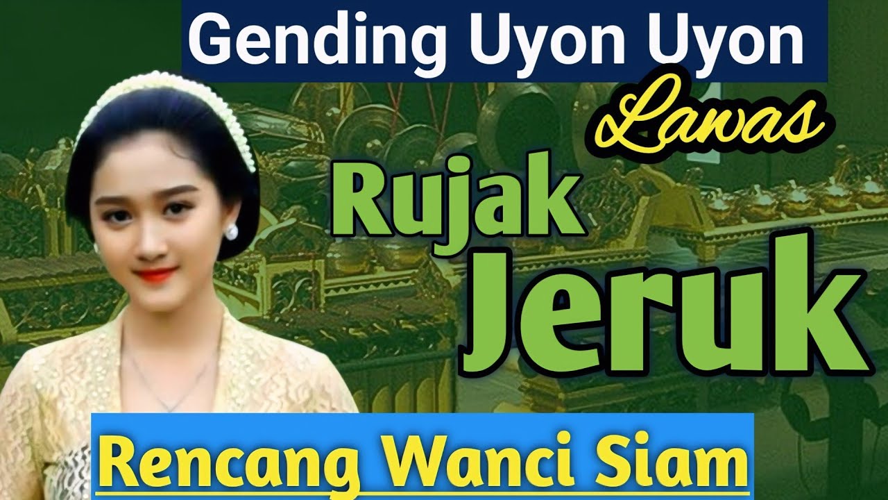 GENDING UYON UYON LAWAS RUJAK JERUK 🍋‍🟩 ALBUM SINDEN LEGENDARIS CONDRO LUKITO - BENING ADEM & LEMBUT