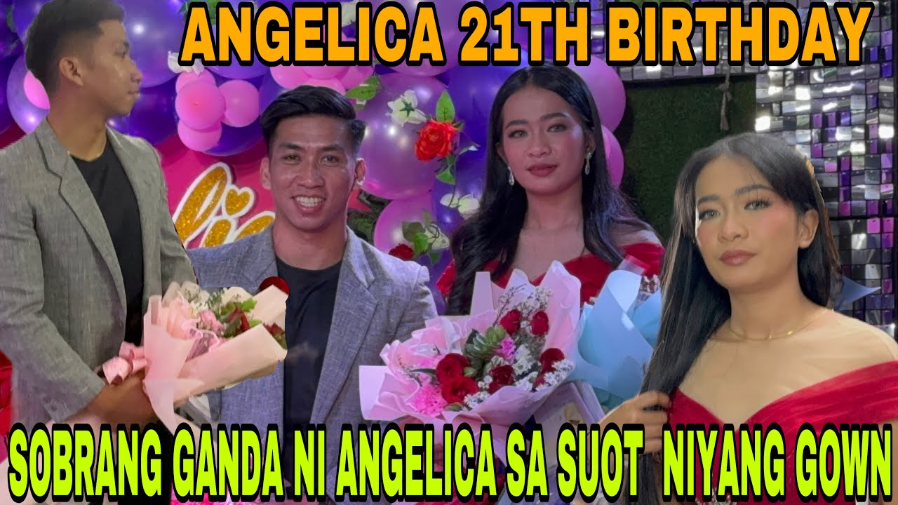 PART 20 ANGELICA NAGING EMOTIONAL SA KANYANG KAARAWAN ANG BONGGA  AT DAMING PASABOG
