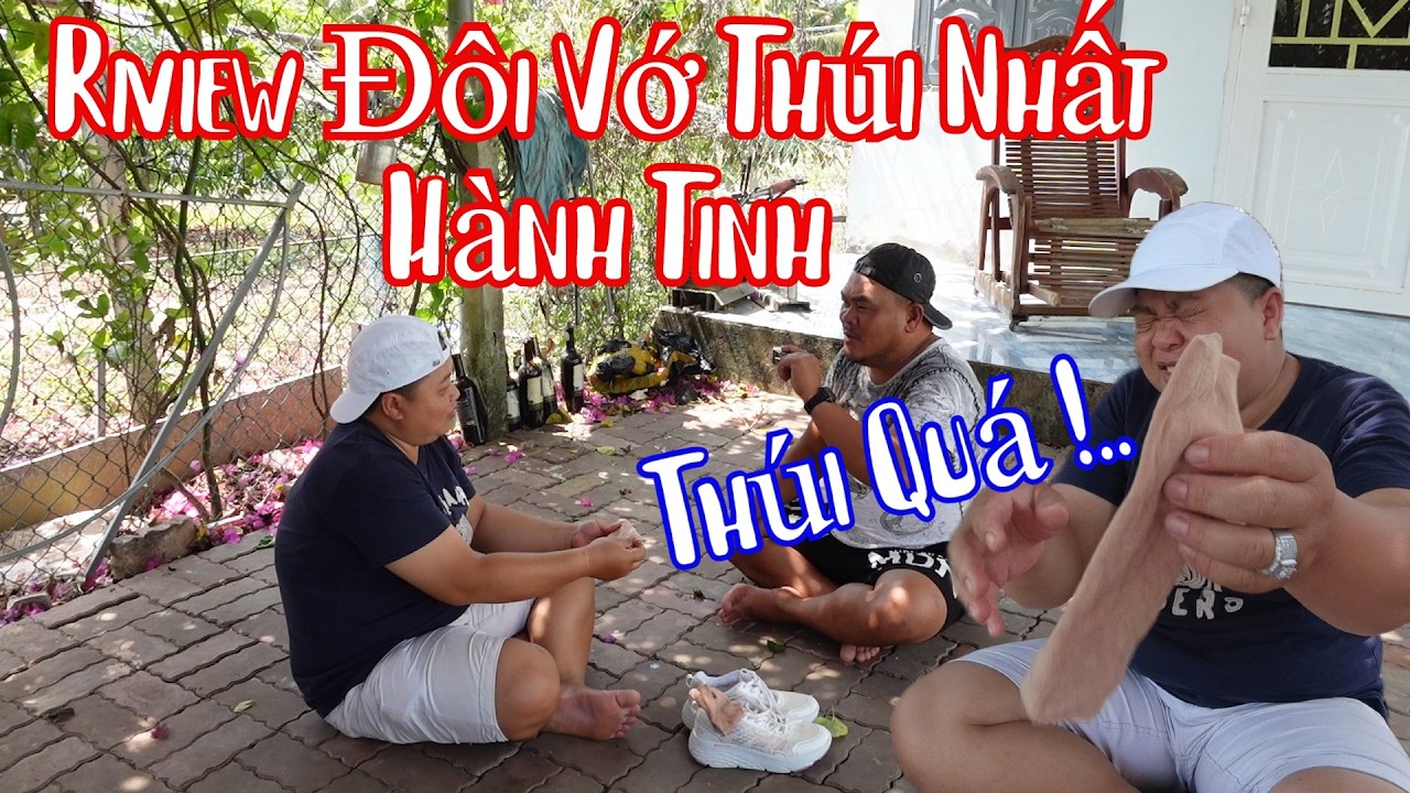 Bà Bé Xúi Mạnh Mong Manh Riview Hửi Giầy Thúi Nhất Hành Tinh