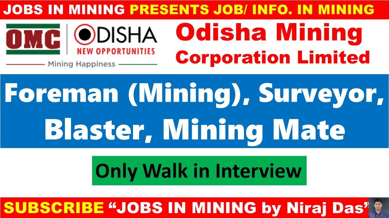 OMC Foreman (Mining), Surveyor, Blaster, Mining Mate Vacancy | Only Walk in Interview