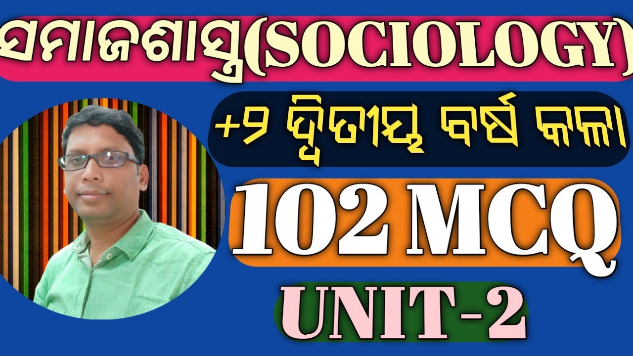 unit-2/sociology/102 mcq/+2 2nd year Arts/chse learning hoop/MCQ sociology class 12/class 12/