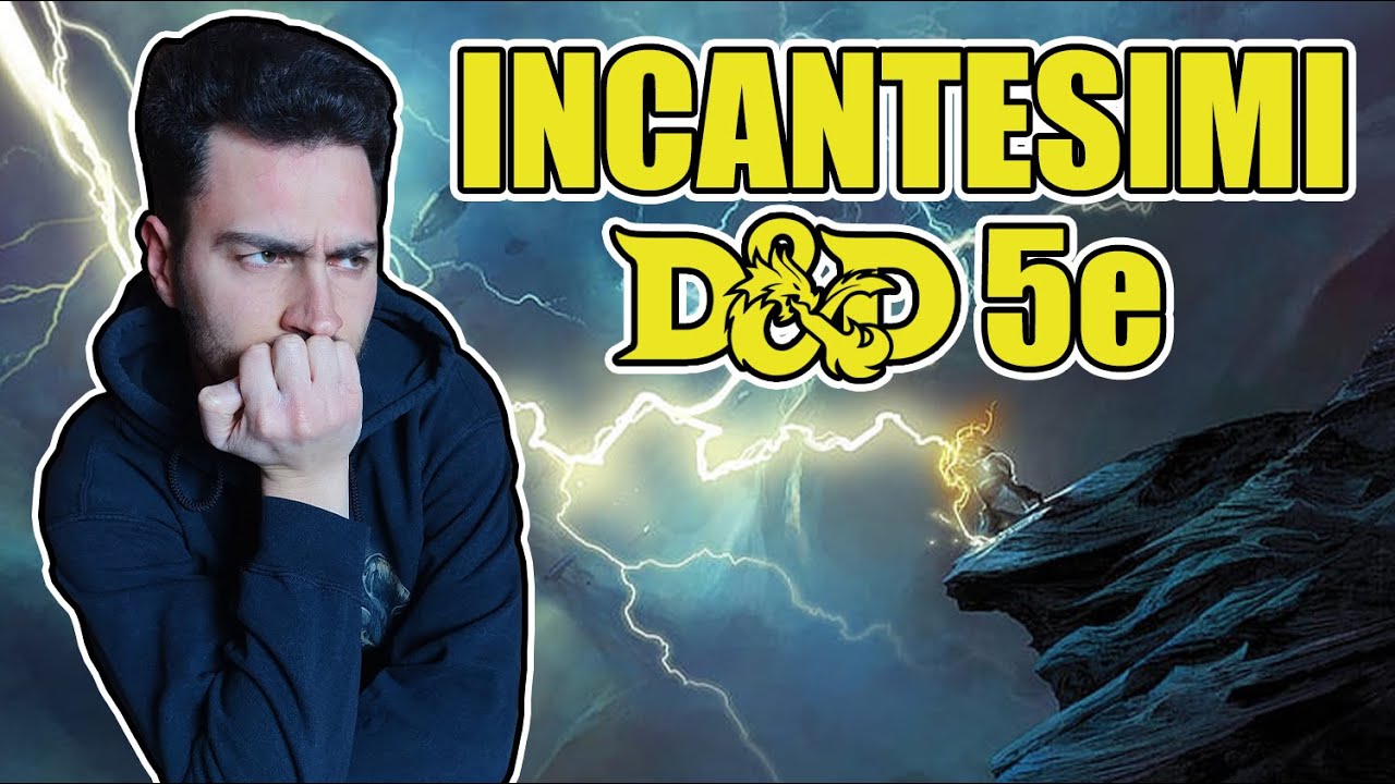 INCANTESIMI D&D 5e: cosa sono e come funzionano