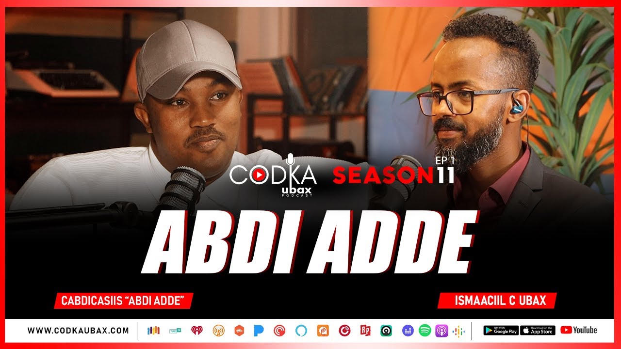 CODKA UBAX: ABDI ADDE