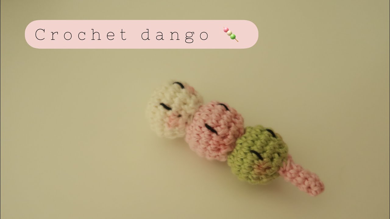 Crochet Dango keychain from Clannad | DIY step by step tutorial