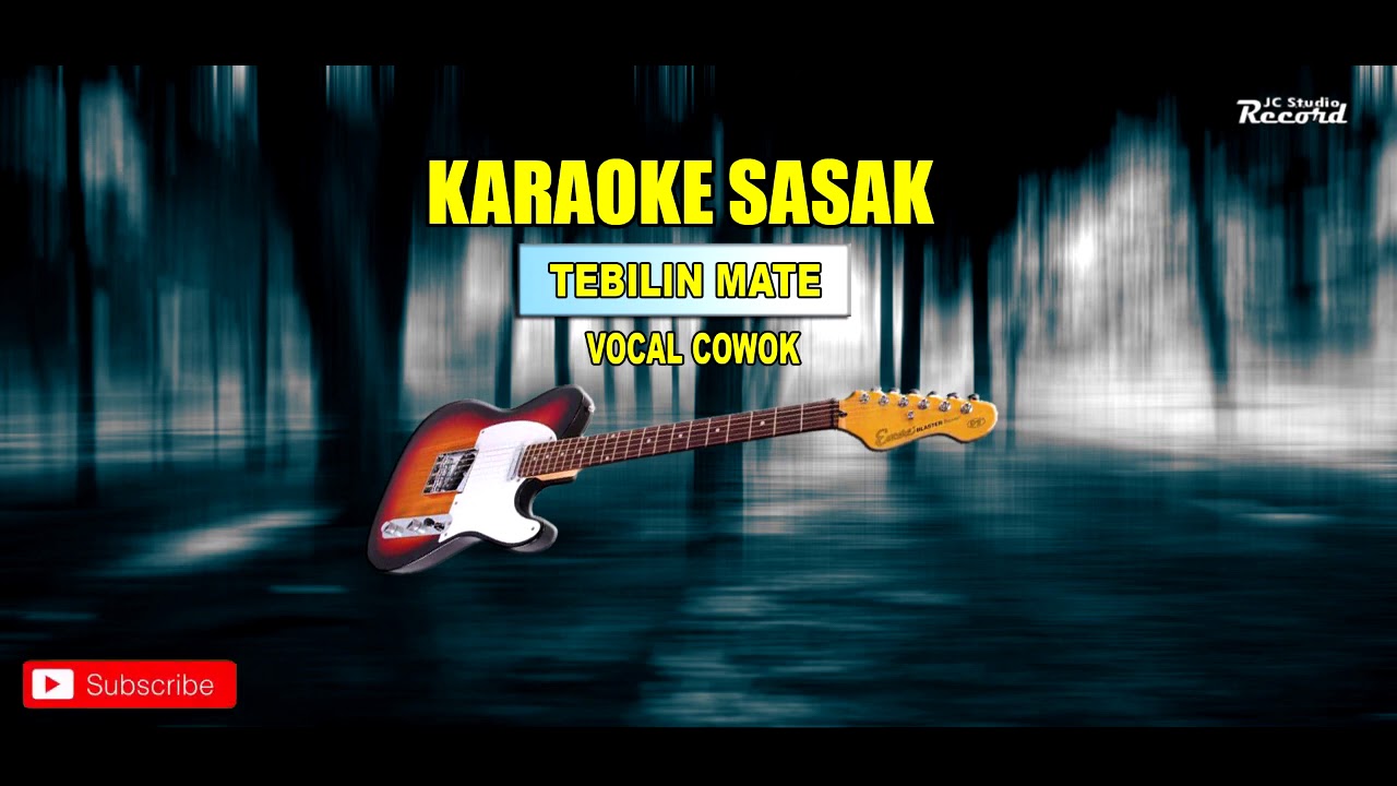 Karaoke Sasak Tebilin Mate